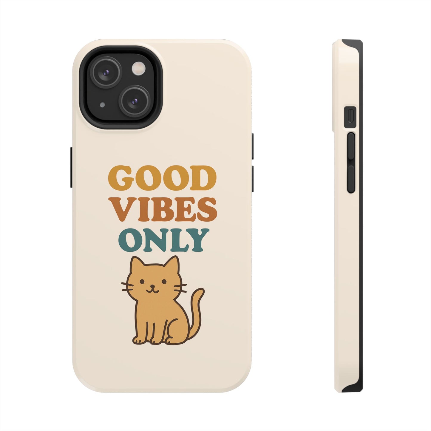 Good Vibes Only Cat Phone Case - Tough and Stylish Protection