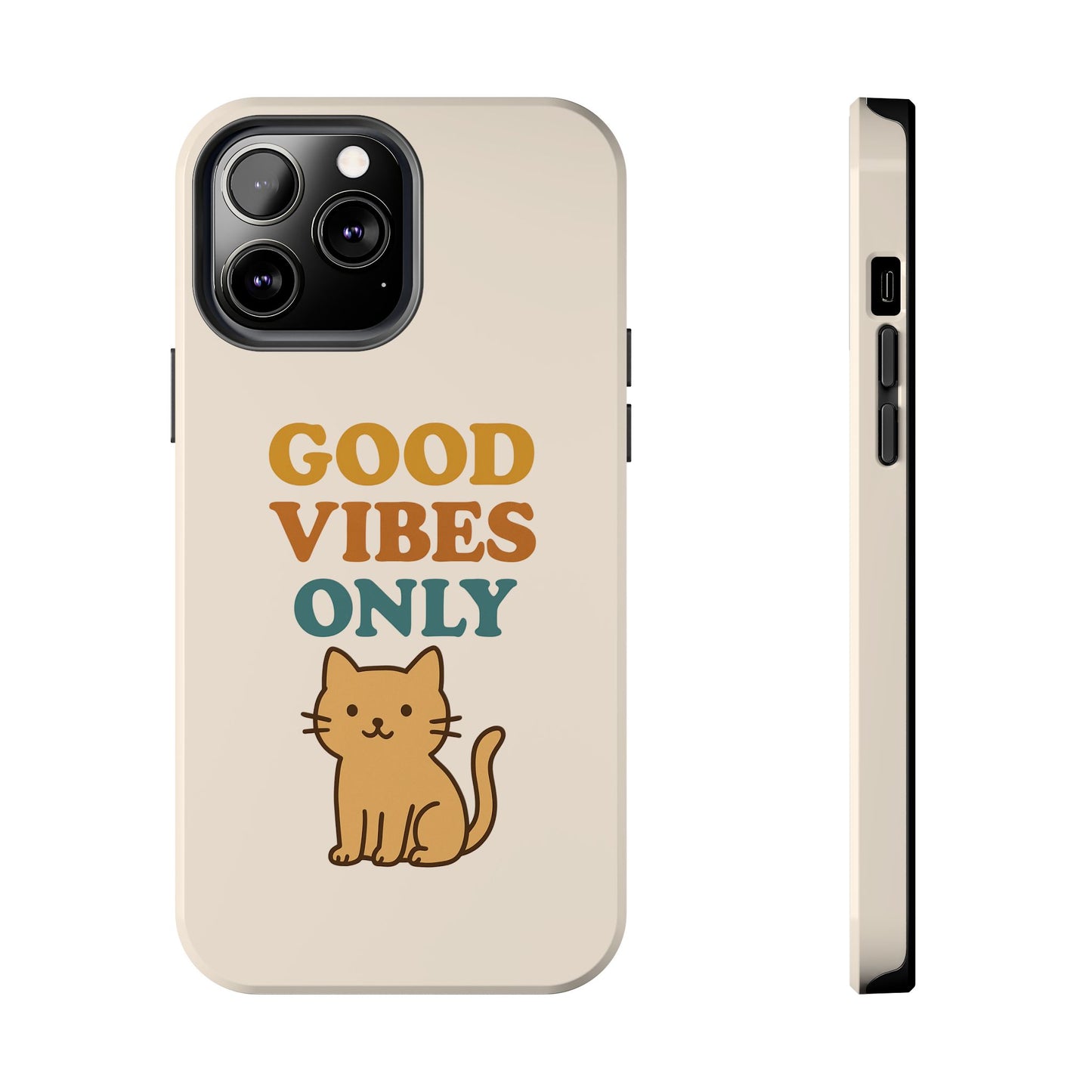 Good Vibes Only Cat Phone Case - Tough and Stylish Protection