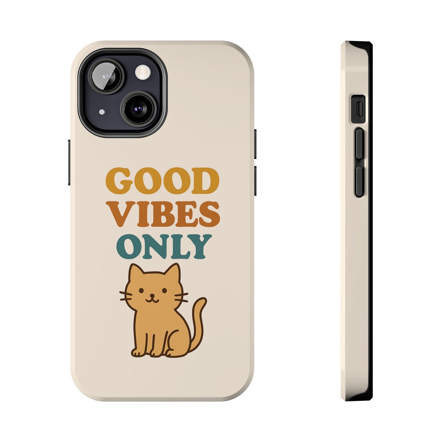 Good Vibes Only Cat Phone Case - Tough and Stylish Protection