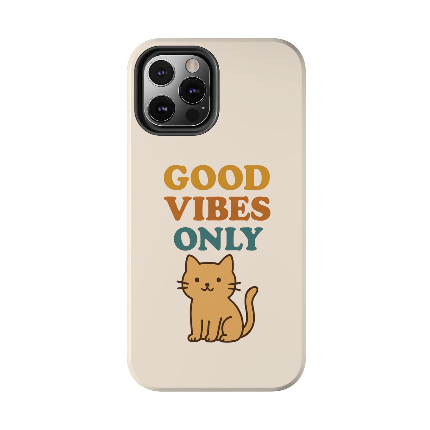 Good Vibes Only Cat Phone Case - Tough and Stylish Protection