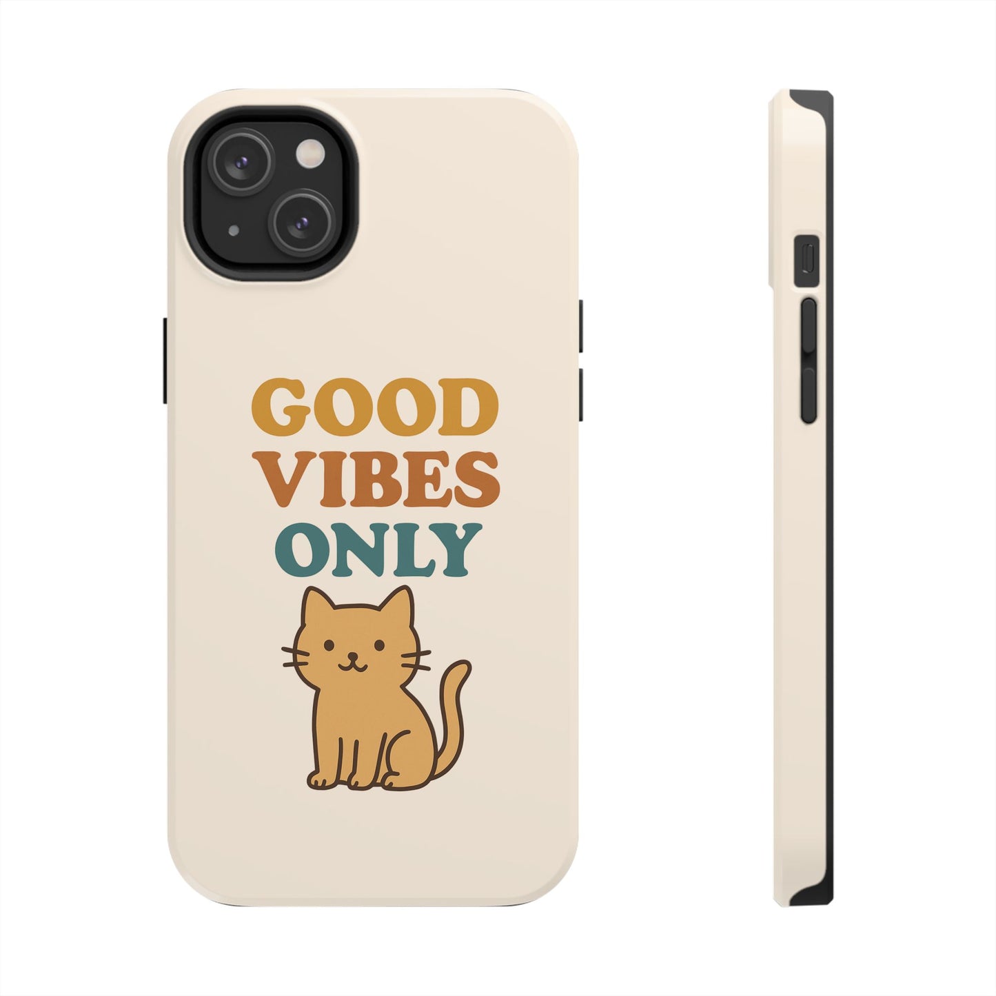 Good Vibes Only Cat Phone Case - Tough and Stylish Protection