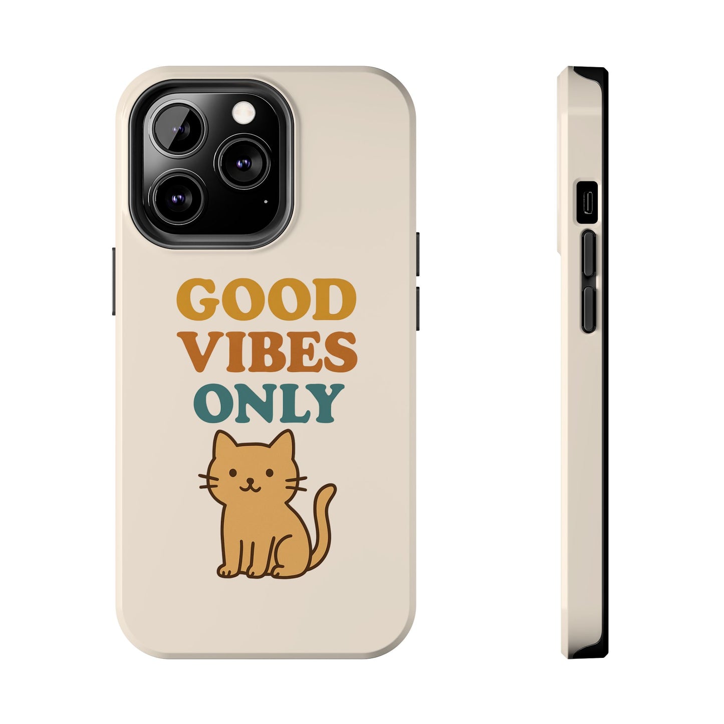 Good Vibes Only Cat Phone Case - Tough and Stylish Protection