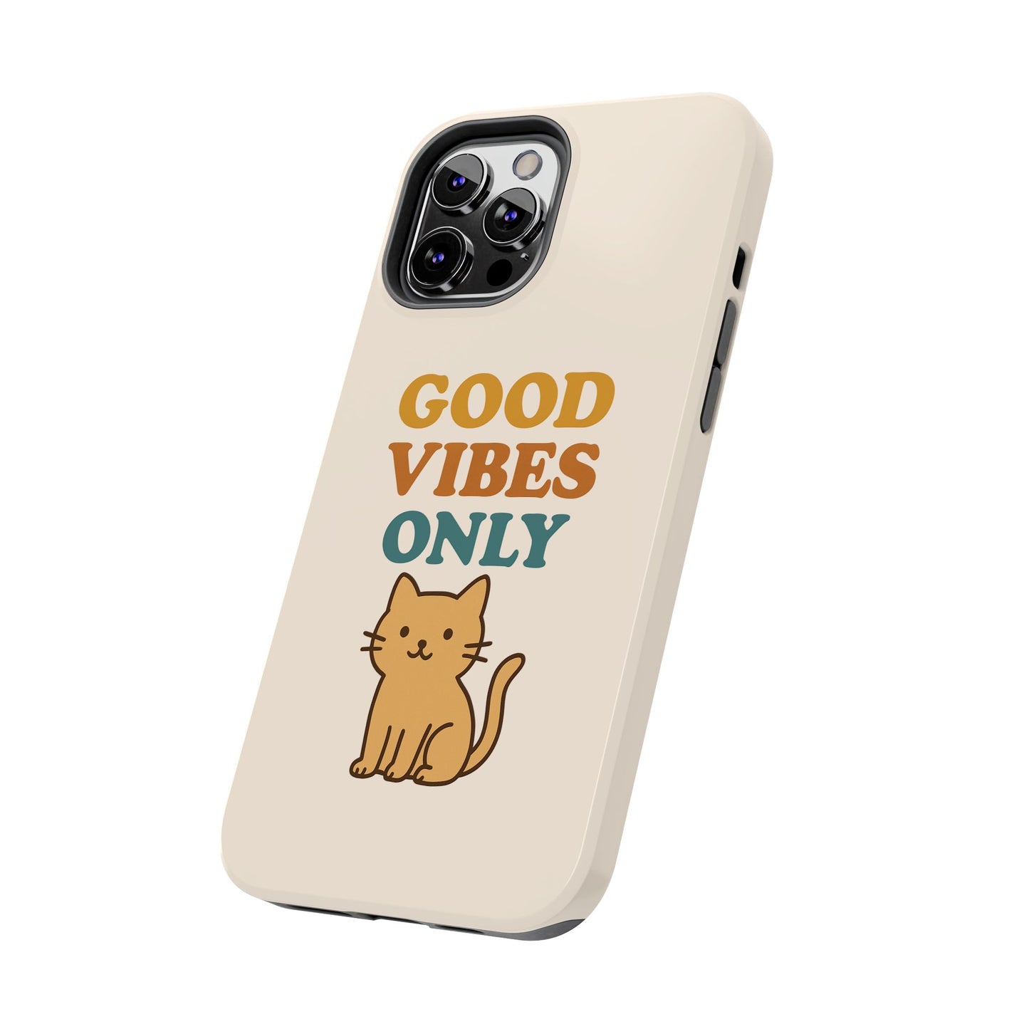 Good Vibes Only Cat Phone Case - Tough and Stylish Protection