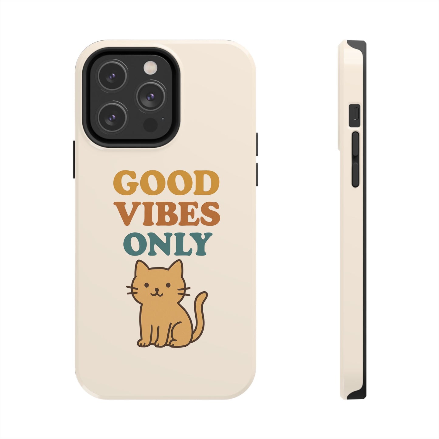 Good Vibes Only Cat Phone Case - Tough and Stylish Protection
