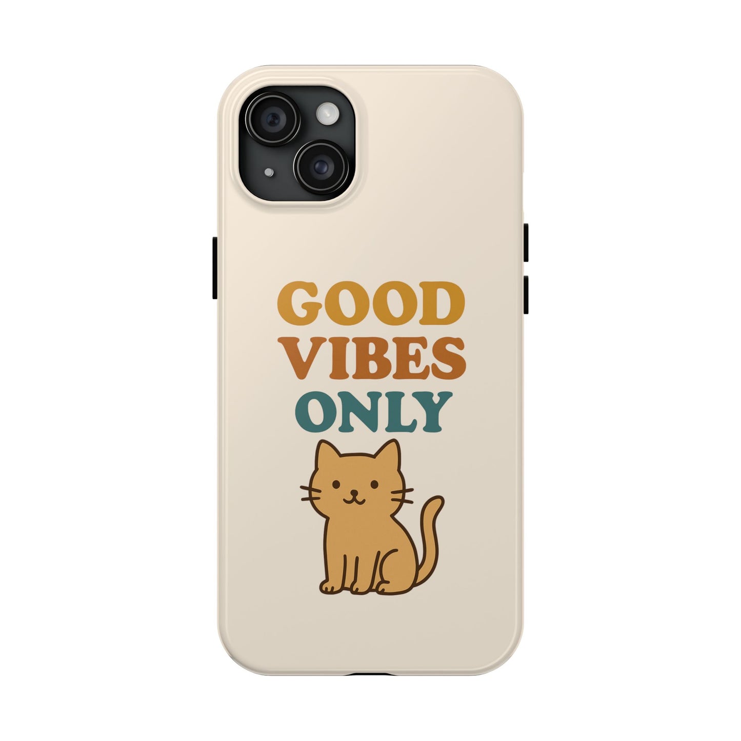 Good Vibes Only Cat Phone Case - Tough and Stylish Protection
