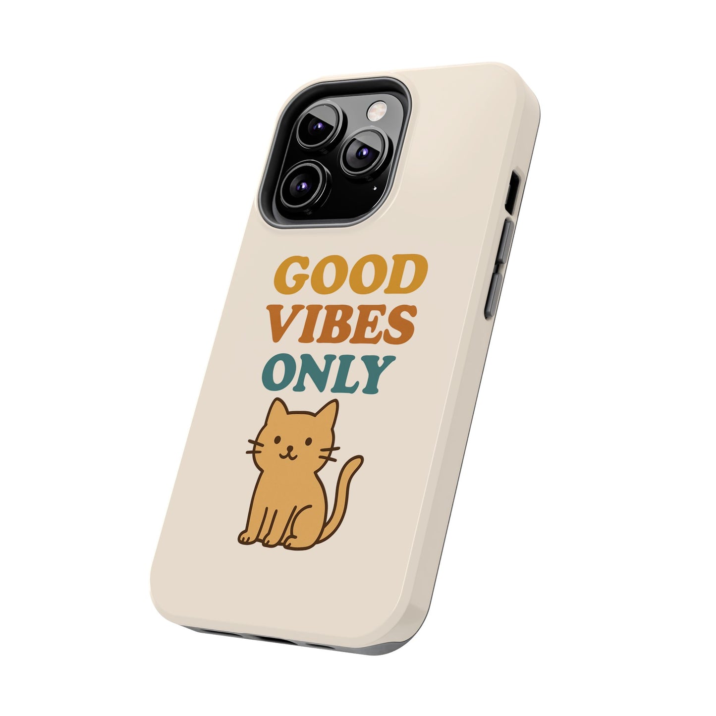 Good Vibes Only Cat Phone Case - Tough and Stylish Protection