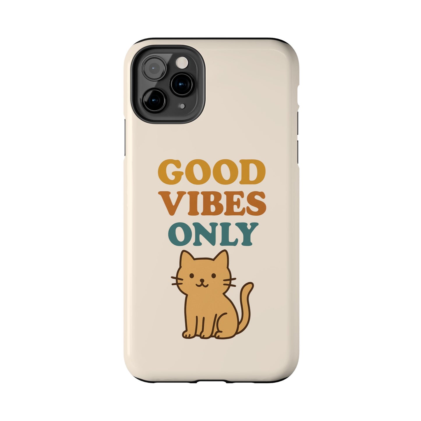 Good Vibes Only Cat Phone Case - Tough and Stylish Protection