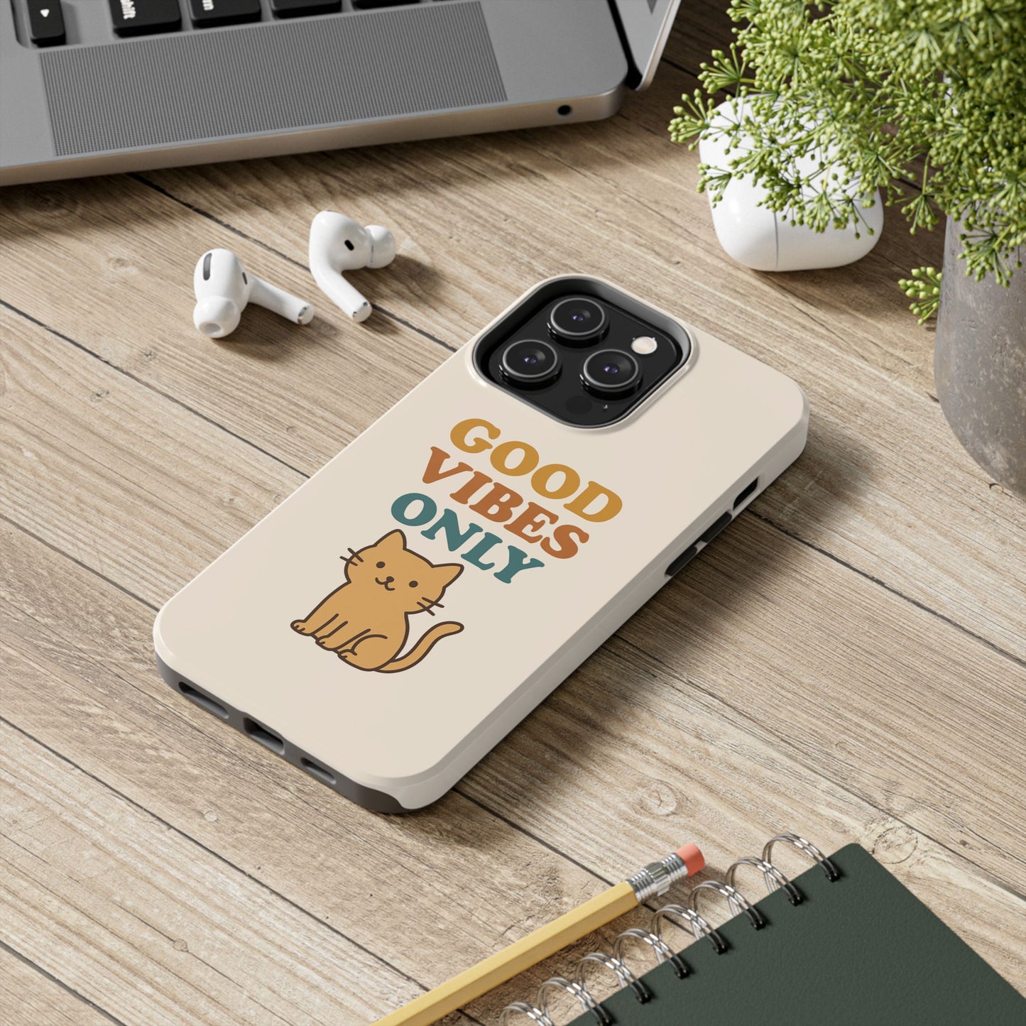Good Vibes Only Cat Phone Case - Tough and Stylish Protection