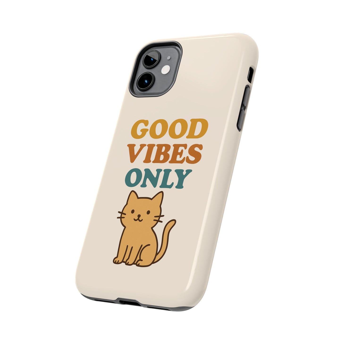 Good Vibes Only Cat Phone Case - Tough and Stylish Protection