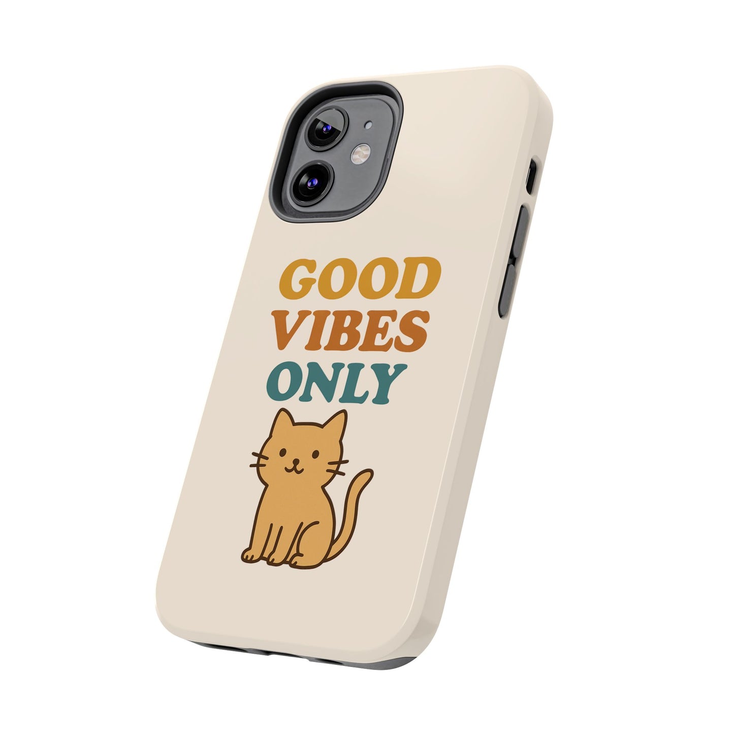 Good Vibes Only Cat Phone Case - Tough and Stylish Protection