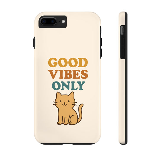 Good Vibes Only Cat Phone Case - Tough and Stylish Protection